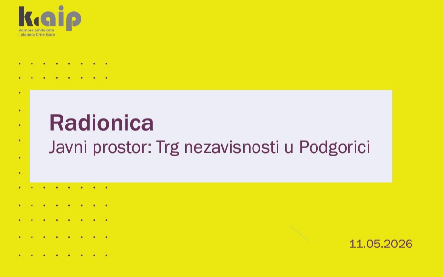 Radionica: Javni prostor - Trg nezavisnosti u Podgorici