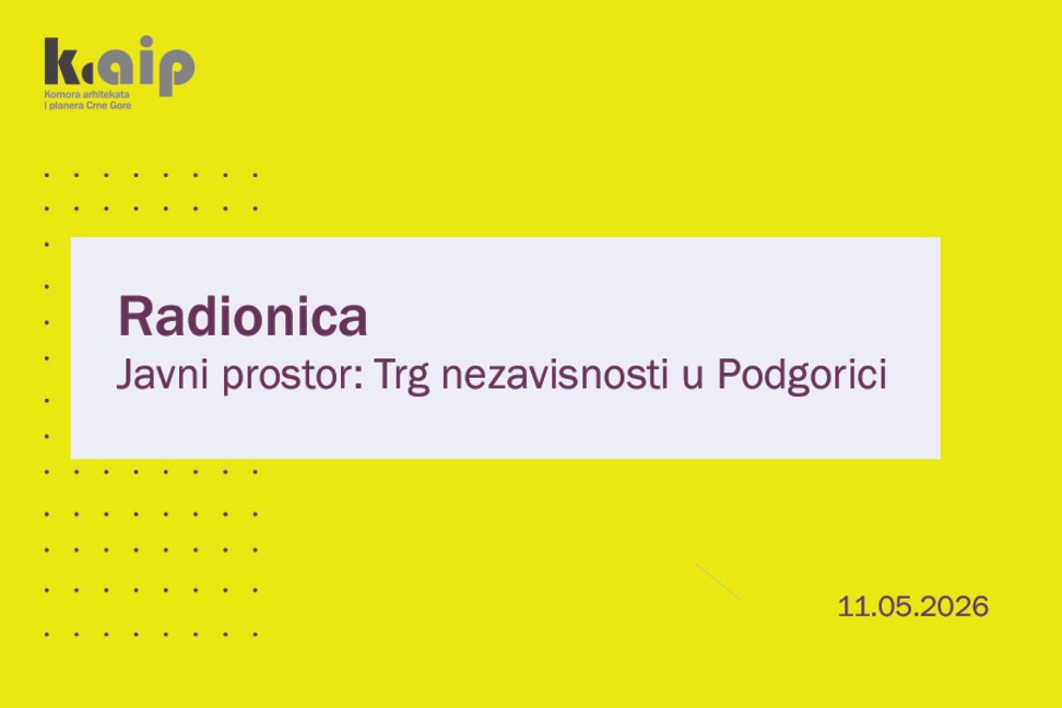 Radionica: Javni prostor - Trg nezavisnosti u Podgorici